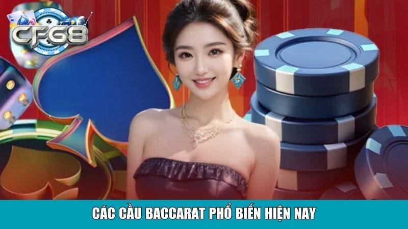 Các Cầu Trong Baccarat Và Cách Nhận Biết Hiệu Quả 3 Các cầu baccarat phổ biến hiện nay