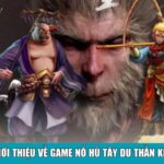 Giới thiệu về game Nổ Hũ Tây Du Thần Khí