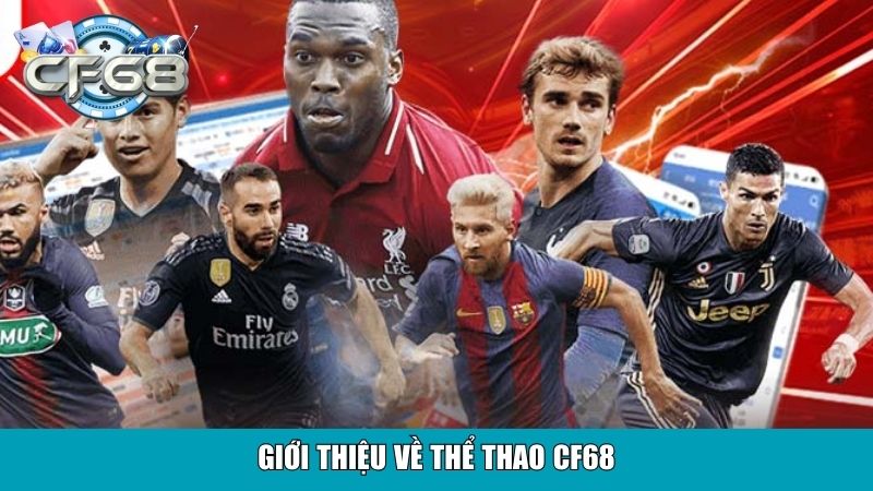 Giới thiệu về thể thao CF68